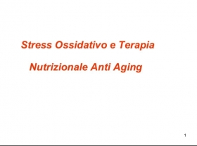 STRESS OSSIDATIVO E TERAPIA NUTRIZIONALE ANTI-AGING - NUTRINEWS APS