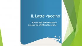 IL LATTE VACCINO RUOLO NELL'ALIMENTAZIONE UMANA ED EFFETTI SULLA SALUTE - NUTRINEWS APS