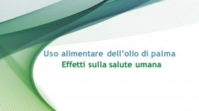 USO ALIMENTARE DELL'OLIO DI PALMA EFFETTI SULLA SALUTE UMANA - NUTRINEWS APS